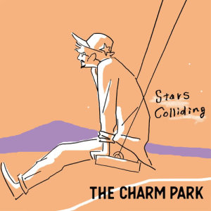 ดาวน์โหลดและฟังเพลง Stars Colliding พร้อมเนื้อเพลงจาก THE CHARM PARK