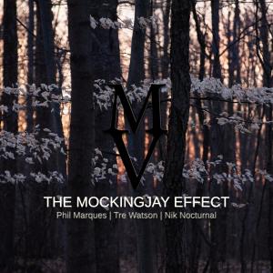 收聽Marques Videography的The Mockingjay Effect (feat. Tre Watson & Nik Nocturnal)歌詞歌曲