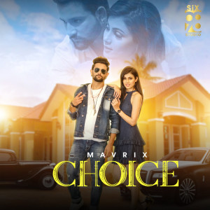 Listen to Choice song with lyrics from Mavrix