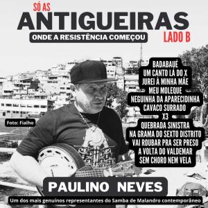Paulino Neves的專輯SÓ AS ANTIGUEIRAS LADO B - ONDE A RESISTÊNCIA COMEÇOU