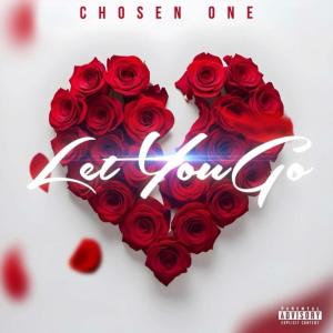 ดาวน์โหลดและฟังเพลง Let You Go (Explicit) พร้อมเนื้อเพลงจาก Chosen One