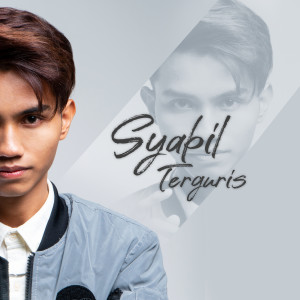收聽Syabil的Terguris歌詞歌曲