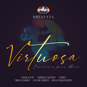 Ephrata Producciones的專輯Virtuosa Canciones para Mamá