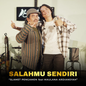 Maulana Ardiansyah的專輯Salahmu Sendiri (Live Version)