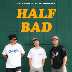 Kyle Hume的專輯Half Bad