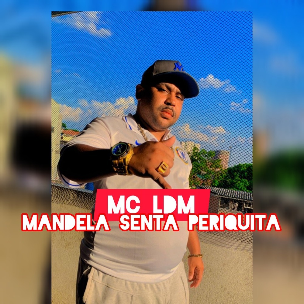 Mandela - Senta Periquita (Remastered 2024|Explicit)