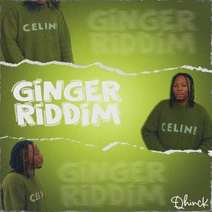 Album Ginger Riddim oleh Qhinck