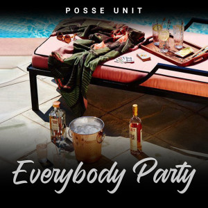 Listen to Everybody Party song with lyrics from Posse Unit