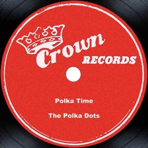 收聽The Polka Dots的Botte Mian Polka歌詞歌曲