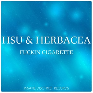 Herbacea的專輯Fuckin Cigarette