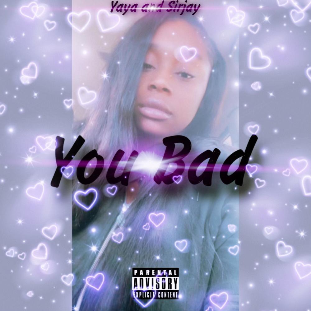 You Bad (feat. Keith Sirjay) (Explicit)