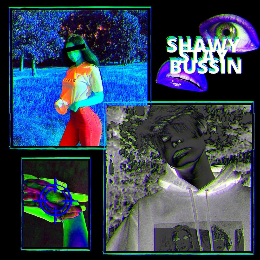 Shawty Stay Bussin  (Explicit)
