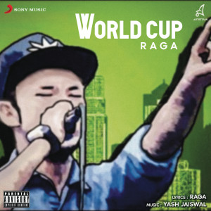 收聽Raga的World Cup (Explicit)歌詞歌曲