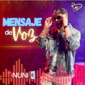 收聽Nuni的Mensaje de Voz (Explicit)歌詞歌曲
