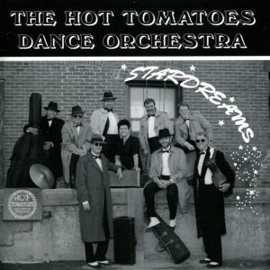 The Hot Tomatoes Dance Orchestra的專輯Stardreams