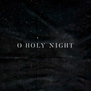 ดาวน์โหลดและฟังเพลง O Holy Night พร้อมเนื้อเพลงจาก Ellery Cohen