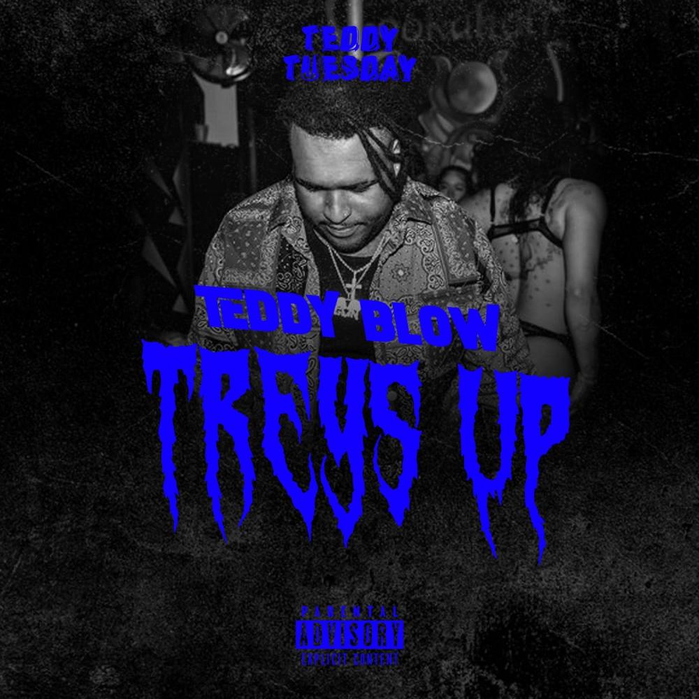 TREYS UP (Explicit)