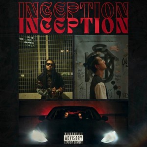 Listen to INCEPTION (Explicit) song with lyrics from YeaZZy