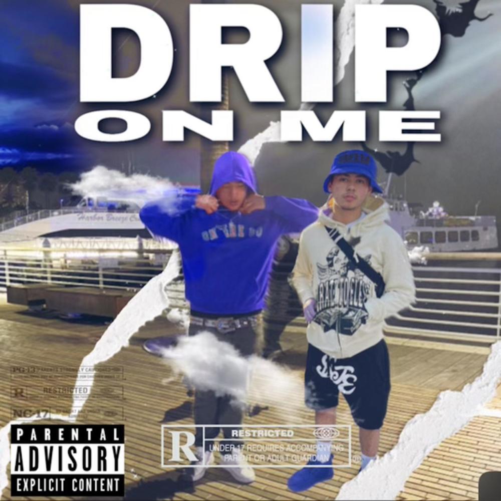 Drip On Me (feat. TTHE1) (Explicit)