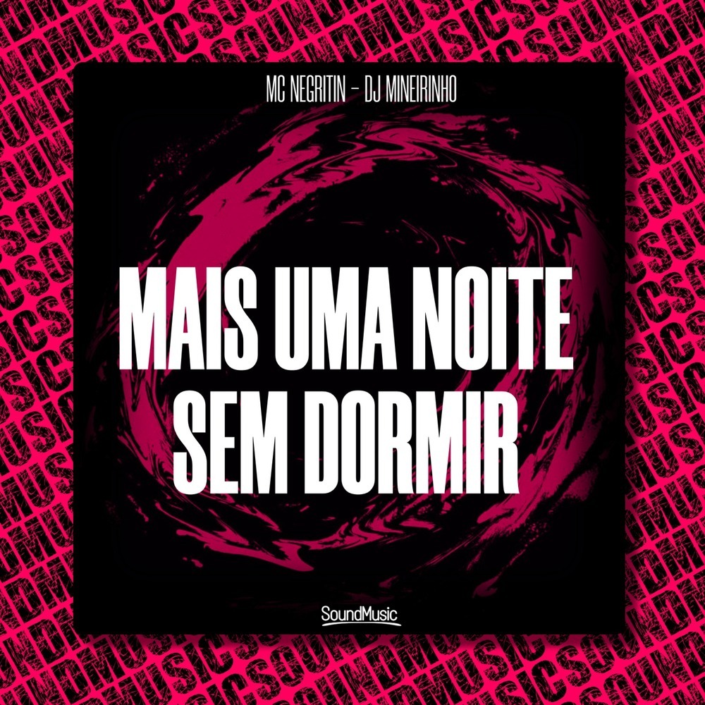 Mais uma noite sem dormir (Explicit)