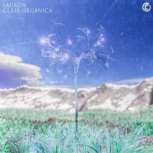 Listen to Glass Organica song with lyrics from Lauron