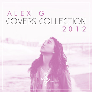 Alex G的專輯Covers Collection 2012