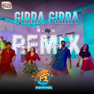Album Girra Girra Remix (From "F2") from Sagar