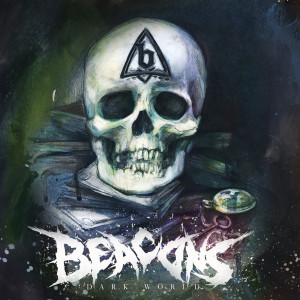 收听Beacons的Dark World歌词歌曲