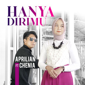 Dengarkan Hanya Dirimu lagu dari Aprilian dengan lirik