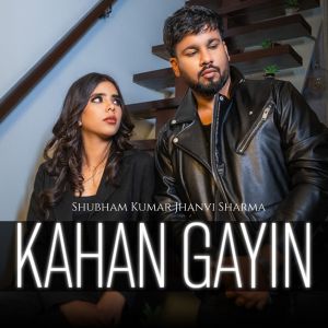 Album Kahan Gayin from Shubham Kumar