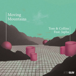 ดาวน์โหลดและฟังเพลง Moving Mountains พร้อมเนื้อเพลงจาก Tom & Collins