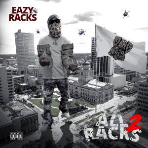Eazy Racks的專輯All Racks 2 (Explicit)
