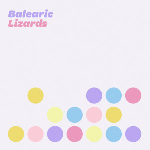 Album Balearic Lizards from 