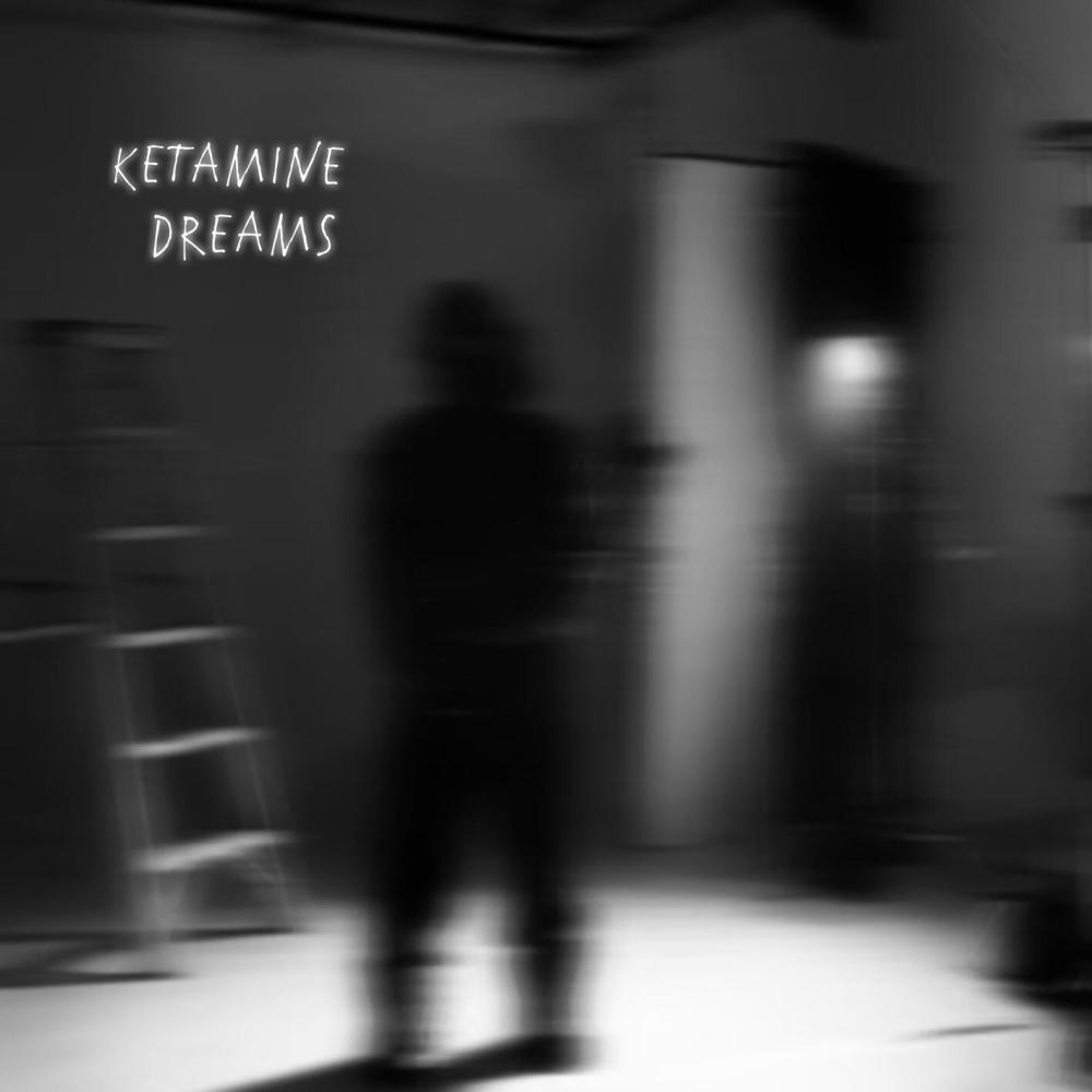 Ketamine Dreams (Explicit)