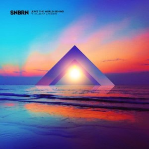 Album Leave the World Behind (feat. Kaleena Zanders) from SNBRN