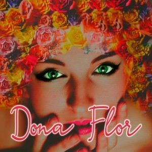 Dona Flor (Explicit)