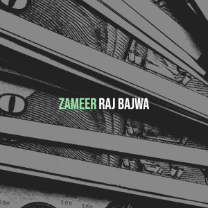 Listen to Zameer song with lyrics from Raj Bajwa
