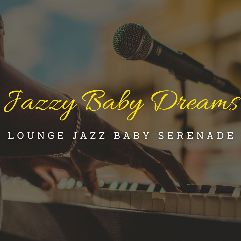 Jazz Melodies for Babycare