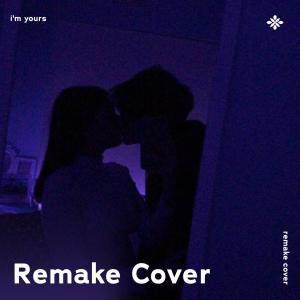 I'm Yours - Remake Cover