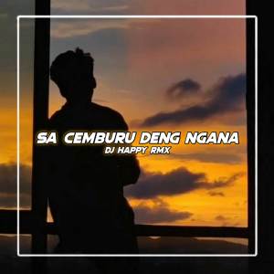 DJ SA CEMBURU DENG NGANA
