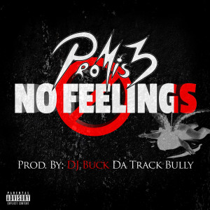 收聽ProMis3的No Feelings歌詞歌曲