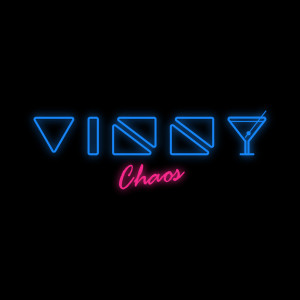 Listen to Chaos song with lyrics from Vinny