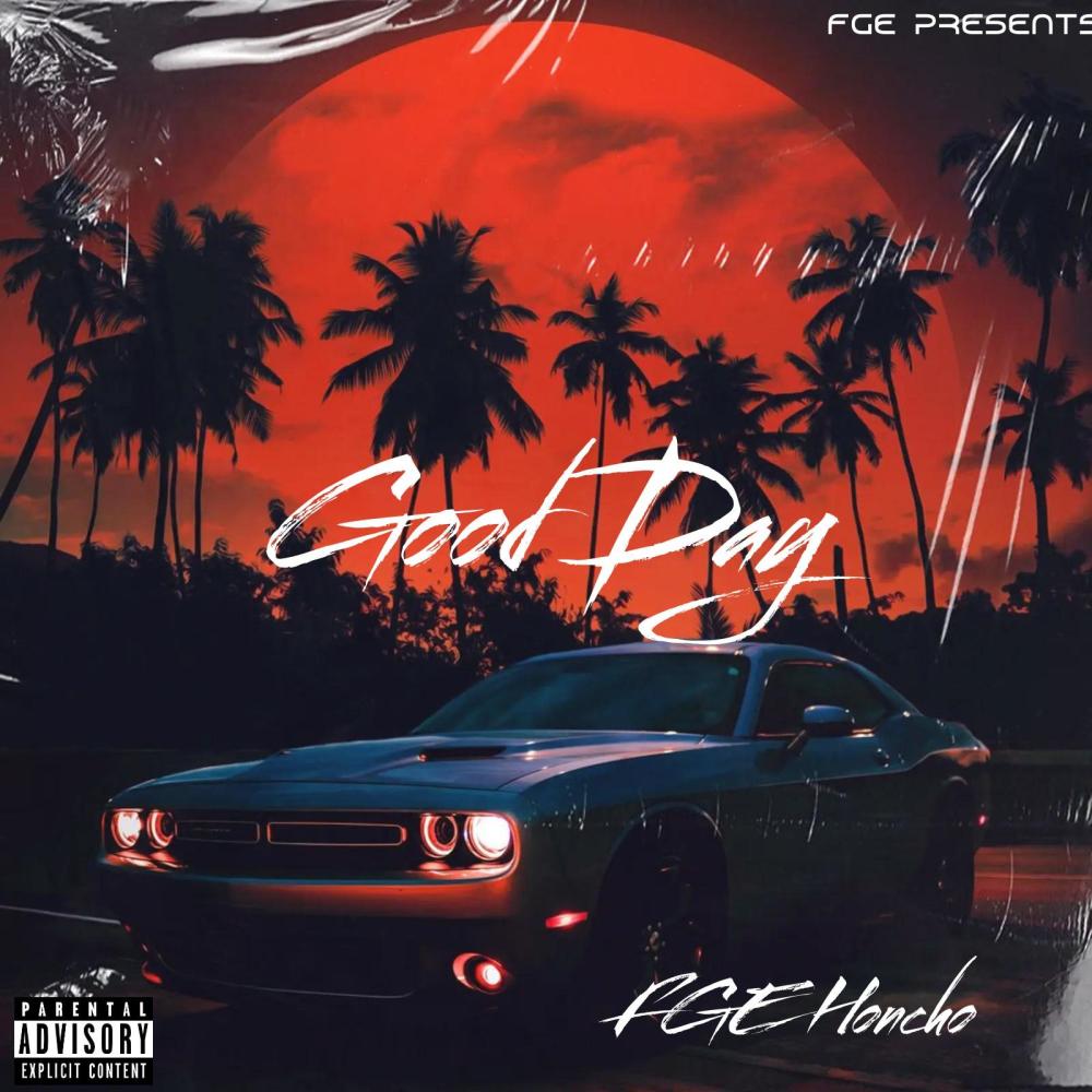 Good Day (Explicit)