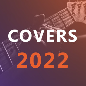 Acoustic Covers 2022 of Popular Songs - Acoustic Versions - Best Covers Songs - Chill Covers Music - Chill Out Lounge Covers dari Covers Culture