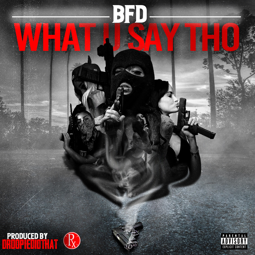 What U Say Tho (Explicit)