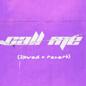 Listen to Call Me (Slowed + Reverb) song with lyrics from Que Fieri