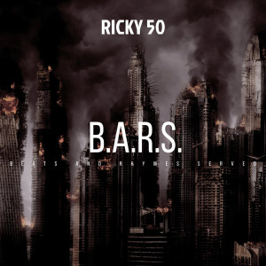 Listen to B. A. R. S. (Explicit) song with lyrics from Ricky 50