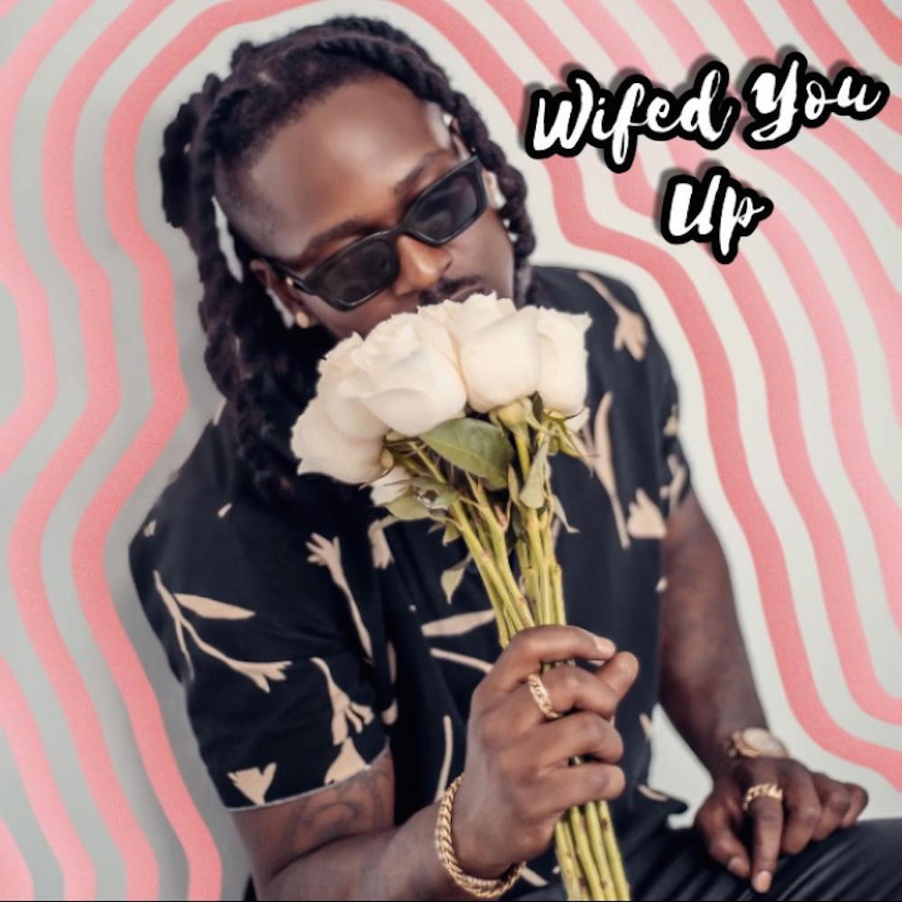 Wifed you up (Explicit)