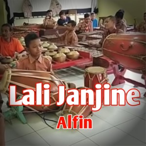 Dengarkan Lali Janjine lagu dari Alfin dengan lirik