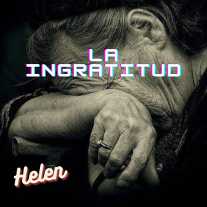 Helen的專輯La ingratitud